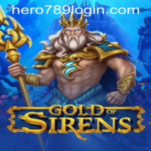 GoldofSirens: Embark on an Epic Adventure with Hero789