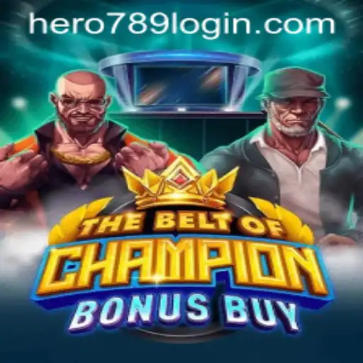 Exploring TheBeltOfChampionBonusBuy: A Riveting Adventure with Hero789